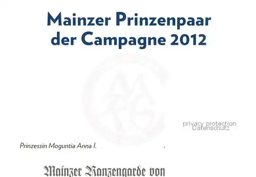 AK / Ansichtskarte 73845440 Mainz__Rhein Mainzer Prinzenpaar 2012 Prinz Carneval Johannes I und Prinzessin Moguntia Anna I 
