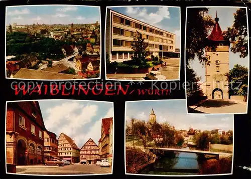 AK / Ansichtskarte Waiblingen_Rems Orts und Teilansichten Stadttor Marktplatz Waiblingen Rems