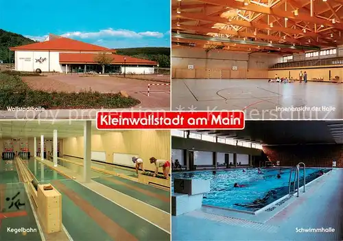 AK / Ansichtskarte Kleinwallstadt Wallstadthalle Innenansicht der Halle Kegelbahn Schwimmhalle Kleinwallstadt