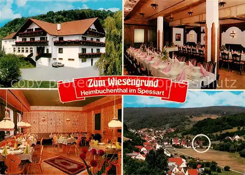 AK / Ansichtskarte Heimbuchenthal Hotel Restaurant Zum Wiesengrund Speisesaal Gastraum Panorama Heimbuchenthal