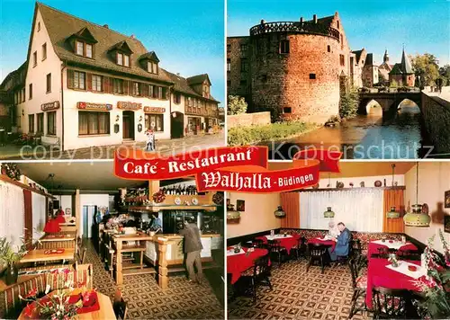 AK / Ansichtskarte 73845976 Buedingen_Hessen Cafe Restaurant Walhalla Gaststube Bar Teilansicht Buedingen Hessen