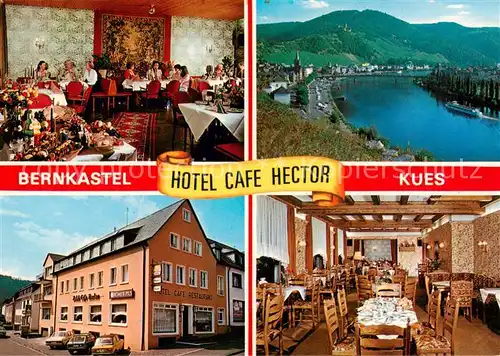 AK / Ansichtskarte 73846004 Bernkastel-Kues_Berncastel Hotel Cafe Hector Gastraeume Moselpartie 
