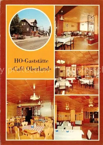 AK / Ansichtskarte Neuhaus_Rennweg HO Gaststaette Cafe Oberland Gastraeume Neuhaus Rennweg