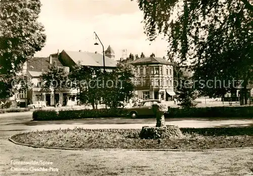 AK / Ansichtskarte Fuerstenwalde_Spree Ottomar Geschke Platz Fuerstenwalde_Spree