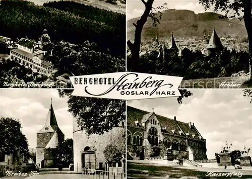 AK / Ansichtskarte  Goslar Berghotel Steinberg Ortsansicht Breites Tor Kaiserpfalz Goslar