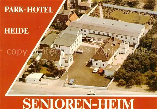 AK / Ansichtskarte 73848466 Heide_Holstein Park-Hotel Seniorenheim Fliegeraufnahme Heide_Holstein