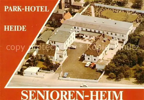 AK / Ansichtskarte  Heide_Holstein Park-Hotel Seniorenheim Fliegeraufnahme Heide_Holstein