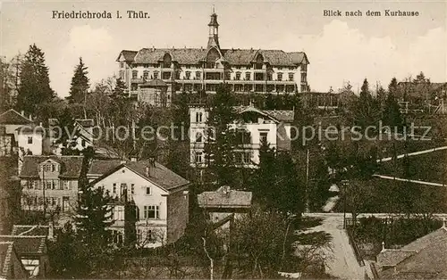 AK / Ansichtskarte 73848868 Friedrichroda Blick nach dem Kurhaus Friedrichroda