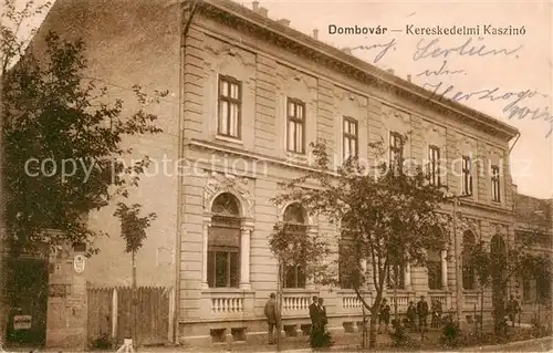 AK / Ansichtskarte  Dombovar_Dombowa_HU Kereskedelmi Kaszino