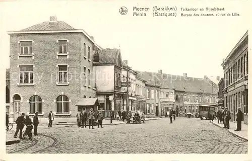 AK / Ansichtskarte  Menin_Meenen_West-Vlaanderen_Belgie Bureau des douanes et Rue de Lille 