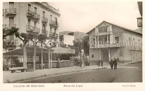 AK / Ansichtskarte  Caldas_de_Montbuy_Caldes_de_Montbui_Cataluna_ES Plaza del Angel 