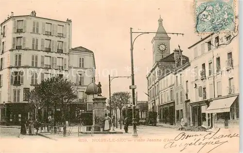 AK / Ansichtskarte  Noisy-le-Sec_93_Seine-Saint-Denis Place Jeanne d Arc 