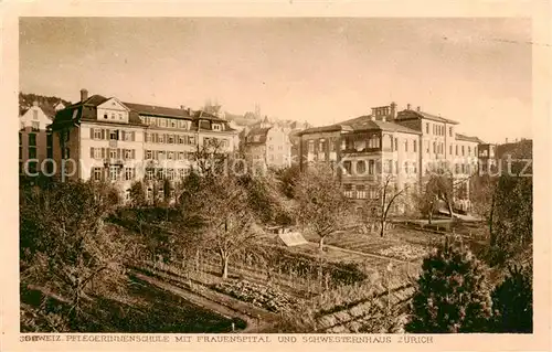 AK / Ansichtskarte  Zuerich_ZH Schweiz. Pflegerinnenschule mit Frauenspital und Schwesternhaus Zuerich_ZH