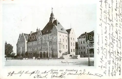 AK / Ansichtskarte  Naumburg__Saale Neues Gymnasium Feldpost