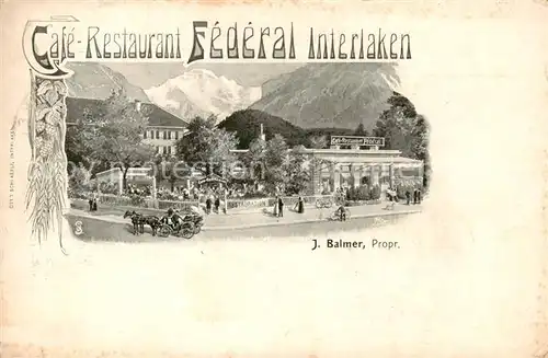 AK / Ansichtskarte  Interlaken_BE Cafe Restaurant Federal Interlaken Interlaken_BE