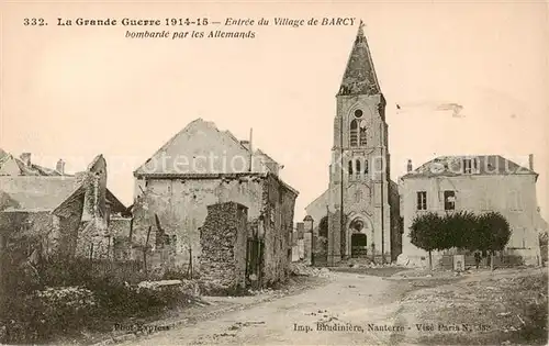 AK / Ansichtskarte  Barcy_77_Seine-et-Marne Entrée du Village bombardé par les Allemands Ruines Grande Guerre 1914-1915 
