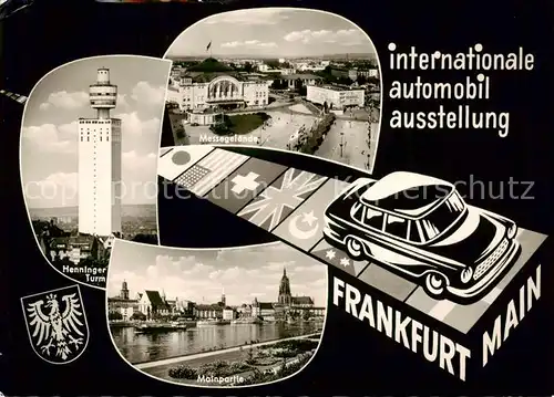 AK / Ansichtskarte 73851514 Frankfurt_Main Internationale Automobilausstellung Messegelaende Henninger Turm Mainpartie Frankfurt Main