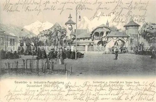 AK / Ansichtskarte  Duesseldorf Gewerbe- und Industrie-Ausstellung Suldental und Zillertal mit Tiroler Dorf Duesseldorf