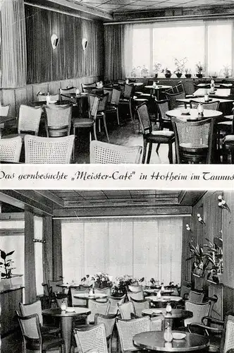 AK / Ansichtskarte  Hofheim_Taunus Meister-Café Hofheim Taunus