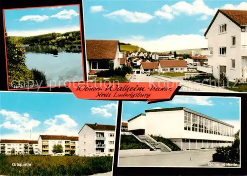 AK / Ansichtskarte 73852808 Walheim__Neckar Neckarpartie Ortspartien Gemeindehalle 