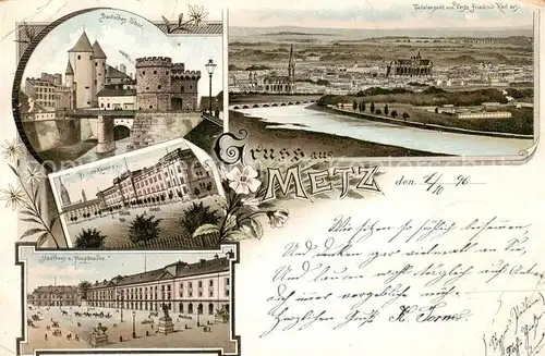 AK / Ansichtskarte  Metz__57_Moselle Panorama Deutsches Tor Kaserne Stadthaus Hauptwache Litho 