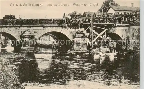 AK / Ansichtskarte  Vic-sur-Seille_57_Moselle Gesprengte Bruecke 1. Weltkrieg 1914/15 