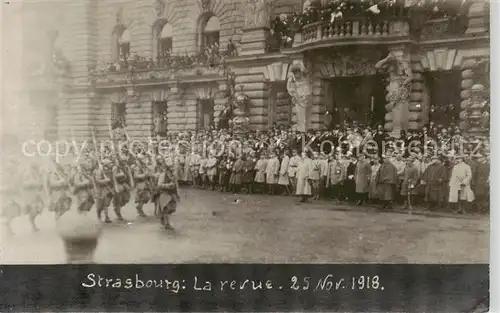 AK / Ansichtskarte  Strasbourg_Strassburg_67_Bas-Rhin La Revue 25. November 1918 