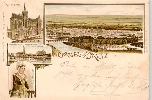 AK / Ansichtskarte  Metz__57_Moselle Panorama Cathedrale Bruecke Garnisonkirche Trachten Lothringerin Litho 
