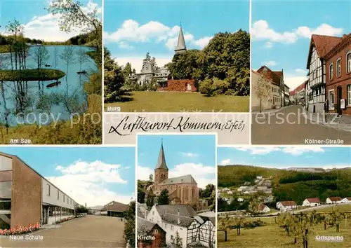 AK / Ansichtskarte 73853584 Kommern_Commern_Mechernich Seepartie Burg Koelner Strasse Neue Schule Kirche Ortspartie 