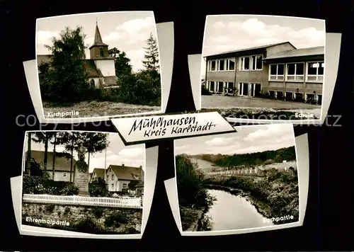 AK / Ansichtskarte 73853743 Muehlhausen_Karlstadt Kirchpartie Schule Ehrenmalpartie Bachpartie 