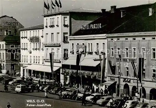 AK / Ansichtskarte  Wels_Oberoesterreich_AT Kaiser Josef Platz Hotel Parzer 