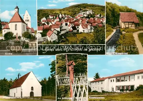 AK / Ansichtskarte 73854099 Wiesthal Kirche Panorama Wasserrad Kreuzkapelle Am Bildstock Kindergarten Wiesthal