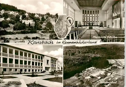 AK / Ansichtskarte  Ransbach-Baumbach Pfarrkirche St Markus Volksschule Schwimmbad Ransbach-Baumbach