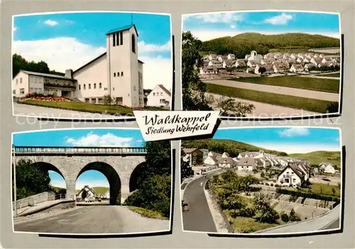 AK / Ansichtskarte  Waldkappel Siedlung Wehrfeld Kirche Bruecke Ortsansicht Waldkappel