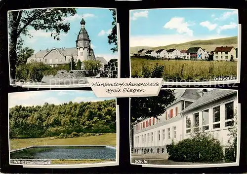 AK / Ansichtskarte  Wuergendorf_Burbach Heimhof Ortspartie Schule Waldschwimmbad 