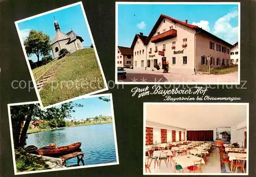 AK / Ansichtskarte  Bayersoien_Oberammergau Gasthof Pension Bayersoier Hof Restaurant Kapelle Partie am See Bayersoien Oberammergau