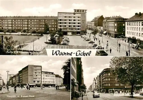 AK / Ansichtskarte 73855307 Wanne-Eickel Zentrum Hauptstrasse mit Parkplatz Bresser-Haus Sparkasse Wanne-Eickel