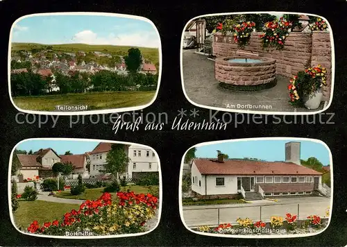 AK / Ansichtskarte 73855334 Udenhain Teilansicht Dorfbrunnen Dorfmitte Dorfgemeinschaftshaus Udenhain
