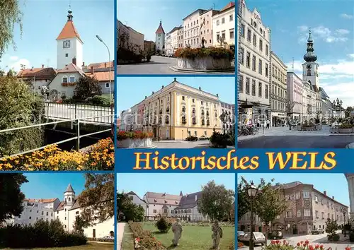 AK / Ansichtskarte  Wels_Oberoesterreich_AT Messestadt Ledererturm Stadtplatz Rathaus Schloss Polheim Burg Wels Haus der Salome Alt 