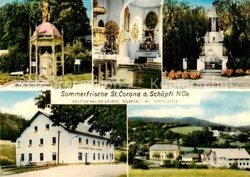 AK / Ansichtskarte 73857220 St_Corona_Wechsel Sommerfrische Der Heilige Brunnen Inneres Wallfahrtskirche Kriegerdenkmal Gasthof Panorama St_Corona_Wechsel