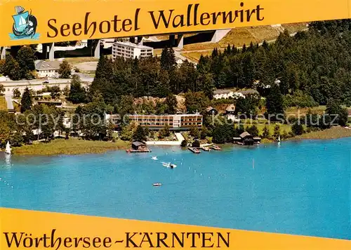 AK / Ansichtskarte  Toeschling_Poertschach_Woerthersee Seehotel Wallerwirt Fliegeraufnahme Toeschling_Poertschach