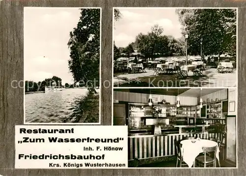 AK / Ansichtskarte  Friedrichsbauhof Restaurant Zum Wasserfreund Gastraum Freiterrasse Friedrichsbauhof