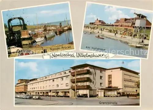 AK / Ansichtskarte 73857818 Wilhelmshaven Nassau Bruecke Am Suedstrand Grenzstrasse Wilhelmshaven