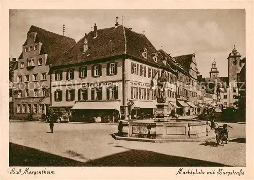 AK / Ansichtskarte 73857874 Bad_Mergentheim Marktplatz mit Brunnen und Burgstrasse Bad_Mergentheim