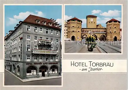 AK / Ansichtskarte 73857962 Muenchen Hotel Torbraeu Muenchen