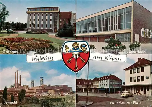 AK / Ansichtskarte 73858240 Walsum_Duisburg Rathaus Sporthalle Schacht Franz-Lenze-Platz Wappen Walsum Duisburg