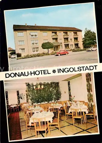 AK / Ansichtskarte  Ingolstadt_Donau Donau-Hotel Restaurant Ingolstadt_Donau