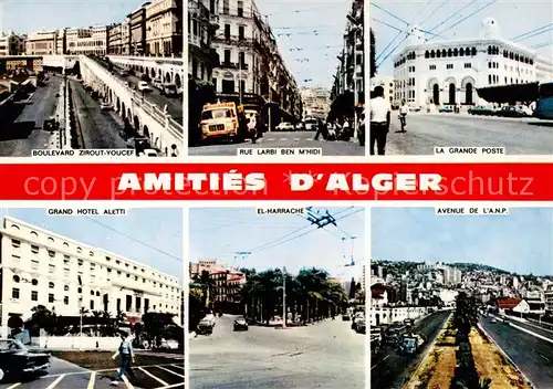AK / Ansichtskarte 73858470 Alger_Algier_Algerie Boulevard Zirout Youcef Rue Larbi Ben Mhidi La Grande Poste Grand Hotel Aletti El Harache Avenue de l'ANP 
