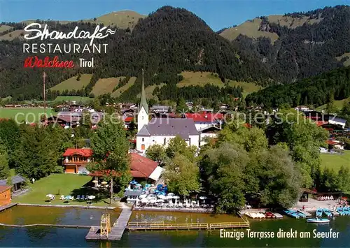 AK / Ansichtskarte 73859129 Walchsee_Tirol_AT Strandcafe Restaurant Walchsee Fliegeraufnahme 