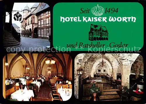 AK / Ansichtskarte  Goslar Hotel Kaiser Worth Ratskeller Goslar